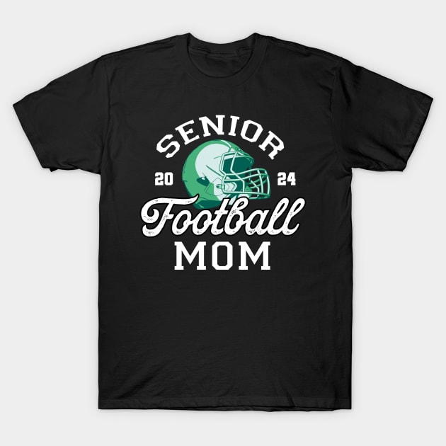 Class of 2024 Senior Football Graduation Proud Senior Mom T-Shirt by DonVector